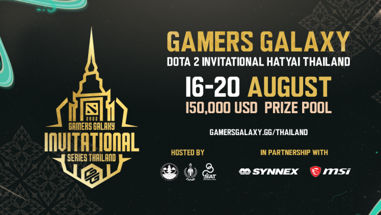 GAMERS GALAXY: Dota 2 Invitational Series HatYai Thailand 2022 ศึกการแข่งขัน DOTA2 ระดับโลก ครั้งแรกในไทย
